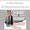 Jay Abraham & Rich Schefren – Maven Marketing Bootcamp Home Study Version