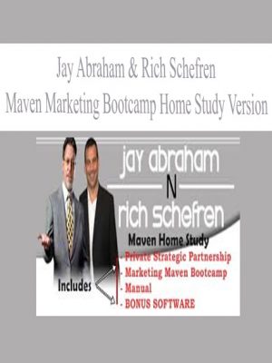 Jay Abraham & Rich Schefren – Maven Marketing Bootcamp Home Study Version