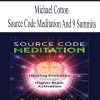 Michael Cotton – Source Code Meditation and 9 Summits