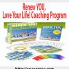 Renew YOU, Love Your Life! Coaching Program