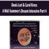 Denis Leri & Carol Kress – A Mid-Summer’s Dream Intensive Part 4