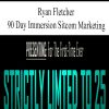 3395 ryan fletcher 90 day immersion sitcom marketing