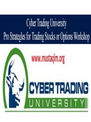 Cyber trading university – Pro Strategies for Trading Stocks or Options Workshop