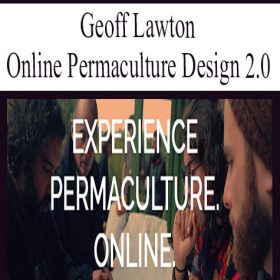 Geoff Lawton - Online Permaculture Design 2.0