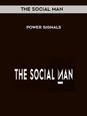 The Social Man – Power Signals