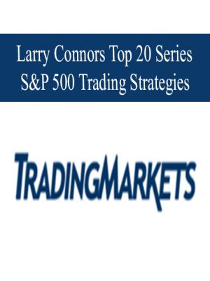 Larry Connor Top 20 Series – S&P 500 Trading Strategies