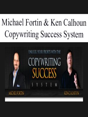 Michael Fortin & Ken Calhoun – Copywriting Success System