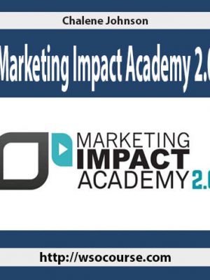 Chalene Johnson – Marketing Impact Academy 2.0