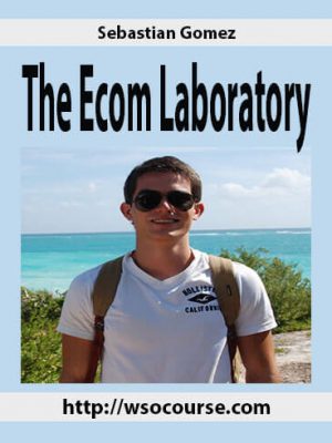 Sebastian Gomez – The Ecom Laboratory