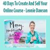 40 Days To Create And Sell Your Online Course – Leonie Dawson