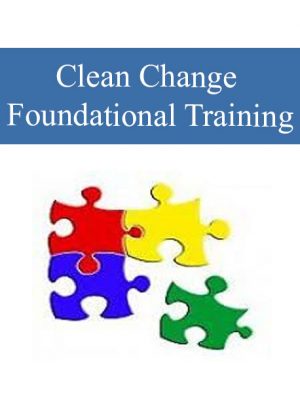 Clean Change – Foundational Training