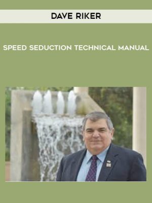 Dave Riker – Speed Seduction Technical Manual