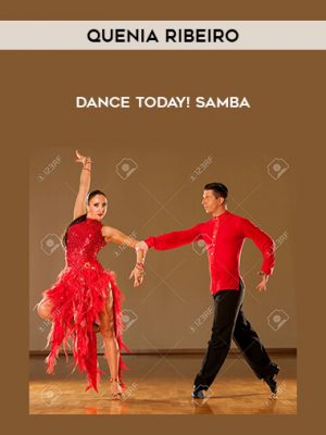 Quenia Ribeiro – Dance Today! Samba