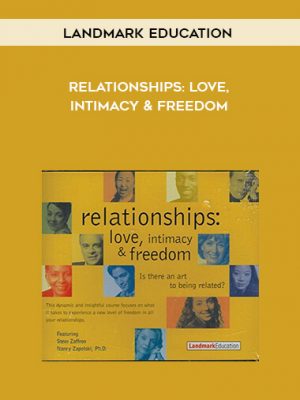 Landmark Education – Relationships: Love, Intimacy & Freedom