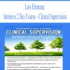 4563 lois ehrmann intensive 2 day course clinical supervision