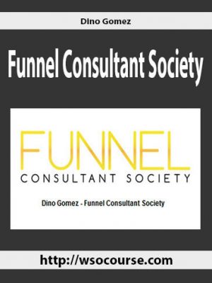 Dino Gomez – Funnel Consultant Society