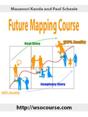 Masanori Kanda and Paul Scheele – Future Mapping Course