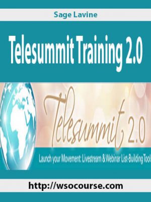 Sage Lavine – Telesummit Training 2.0