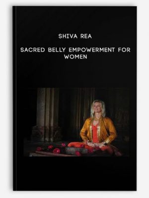 Shiva Rea – Sacred Belly Empowerment for Women