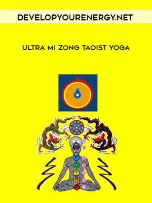 developyourenergy.net – Ultra Mi Zong Taoist Yoga