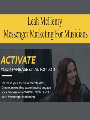 Leah McHenry – Messenger Marketing For Musicians