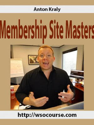 Anton Kraly – Membership Site Masters