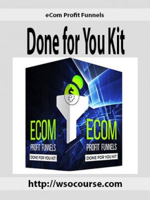 eCom Profit Funnels – Done for You Kit