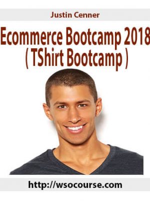 Justin Cenner – Ecommerce Bootcamp 2018 ( TShirt Bootcamp )