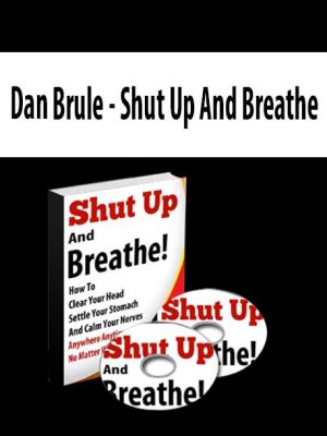 Dan Brule – Shut Up And Breathe