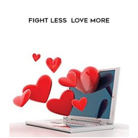 Jordan Gray - Fight Less - Love More