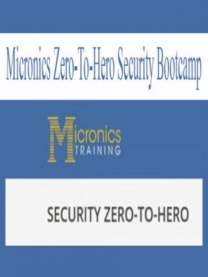 Micronics Zero-To-Hero Security Bootcamp