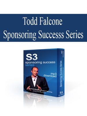 Todd Falcone – Sponsoring Success Series