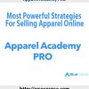 Apparel Academy PRO – Most Powerful Strategies For Selling Apparel Online