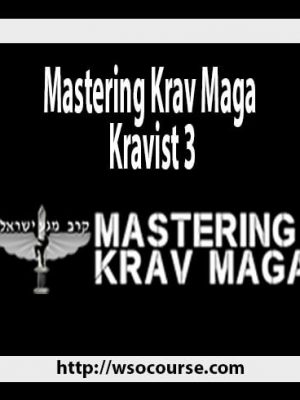 Mastering Krav Maga – Kravist 3