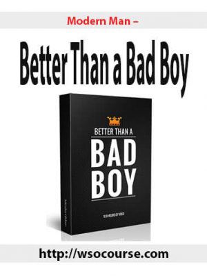 Modern Man – Better Than a Bad Boy