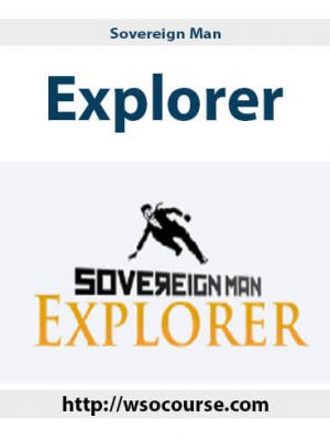 Sovereign Man – Explorer