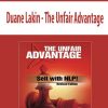 Duane Lakin – The Unfair Advantage