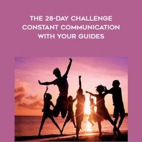 Marilyn Alauria - The 28-Day Challenge - Constant Communication with your Guides