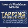 7jack canfield and pamela bruner tapping into ultimate success gold edition