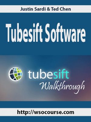 Justin Sardi & Ted Chen – Tubesift Software