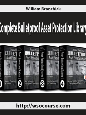William Bronchick – Complete Bulletproof Asset Protection Library