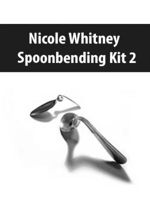 Nicole Whitney – Spoonbending Kit 2