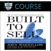 John Warrillow – Built to Sell Online Course: 8 Things That Drive the Value of Your Company