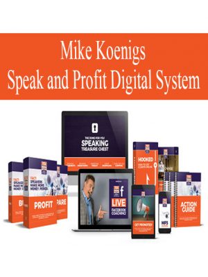 Mike Koenigs – Speak and Profit Digital System
