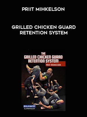 Priit Mihkelson – Grilled Chicken Guard Retention System