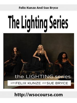 Felix Kunze And Sue Bryce – The Lighting Series