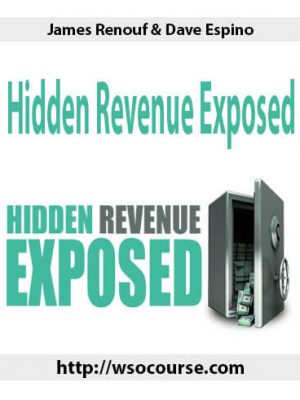 James Renouf & Dave Espino – Hidden Revenue Exposed