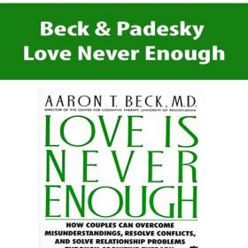 Beck & Padesky - Love Never Enough