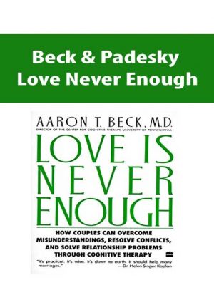 Beck & Padesky – Love Never Enough