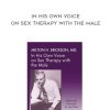 92 milton h erickson md in his own voice on sex therapy with the male
